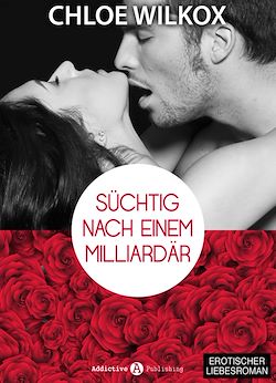 Télécharger le livre :  Süchtig nach einem Milliardär 8