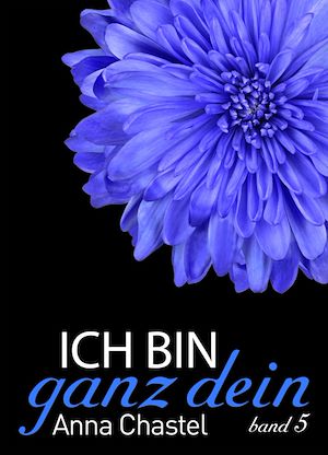 Téléchargez le livre :  Ich bin ganz dein, Band 5