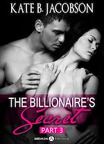 Télécharger le livre :  The Billionaire's Secret, part 3