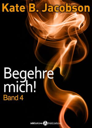 Téléchargez le livre :  Begehre mich! - Band 4