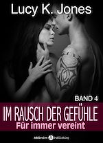 Télécharger le livre :  Im Rausch der Gefühle - Für immer vereint, 4