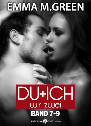 Téléchargez le livre :  Du + Ich: Wir Zwei, Band 7-9