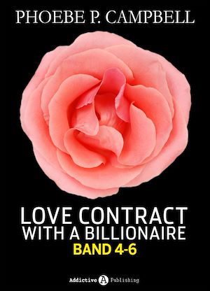 Téléchargez le livre :  Love Contract with a Billionaire - 4-6 (Deutsche Version)