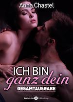 Télécharger le livre :  Ich bin ganz dein