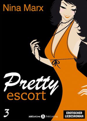Téléchargez le livre :  Pretty Escort - Band 3