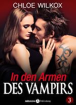 Télécharger le livre :  In den Armen Des Vampirs - Band 3