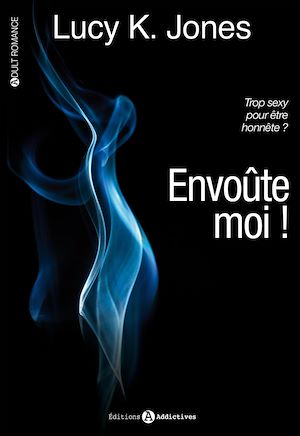 Téléchargez le livre :  Envoûte-moi !