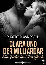 Télécharger le livre :  Clara und der Milliardär - Eine Liebe in New York, 3