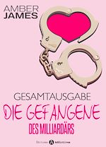 Télécharger le livre :  Die Gefangene des Milliardärs
