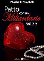 Télécharger le livre :  Patto con un miliardario, vol. 7-9