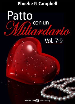 Téléchargez le livre :  Patto con un miliardario, vol. 7-9