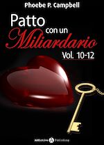 Télécharger le livre :  Patto con un miliardario, vol. 10-12