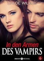 Télécharger le livre :  In den Armen Des Vampirs - Band 6
