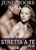Télécharger le livre :  Stretta a te, vol. 4-6