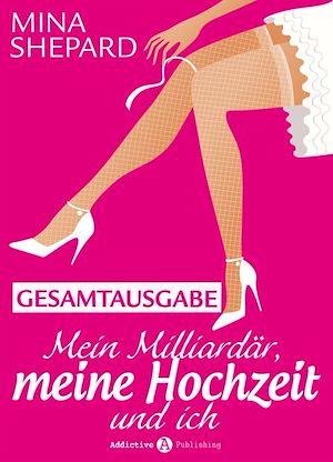 Téléchargez le livre :  Mein Milliardär, meine Hochzeit und ich