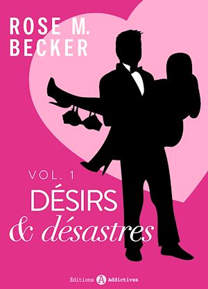 Téléchargez le livre :  Désirs et désastres - Volume 1