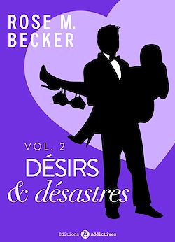 Télécharger le livre :  Désirs et désastres, vol. 2