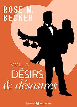 Télécharger le livre :  Désirs et désastres, vol. 3