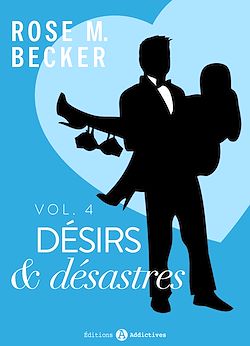 Télécharger le livre :  Désirs et désastres, vol. 4