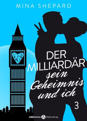 Téléchargez le livre :  Der Milliardär, sein Geheimnis und ich - 3