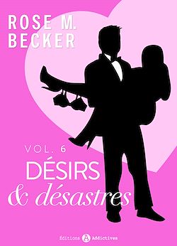 Télécharger le livre :  Désirs et désastres, vol. 6