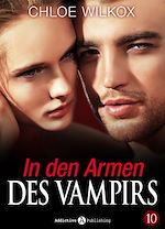 Télécharger le livre :  In den Armen Des Vampirs - Band 10