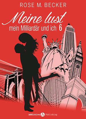 Téléchargez le livre :  Meine Lust, mein Milliardär und ich - 6