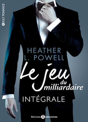 Téléchargez le livre :  Le jeu du milliardaire - L'intégrale