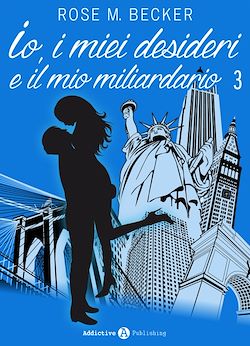 Télécharger le livre :  Io, i miei desideri e il mio miliardario - Vol. 3
