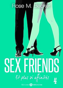 Télécharger le livre :  Sex Friends - Et plus si affinités, 4