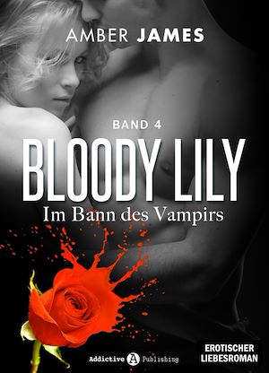 Téléchargez le livre :  Bloody Lily - Im Bann des Vampirs, 4