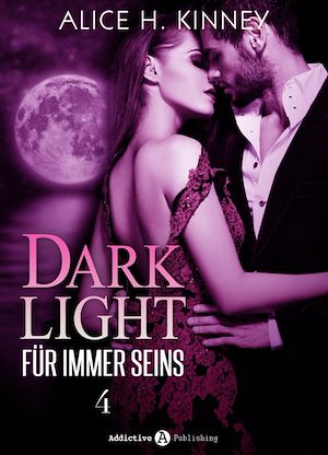 Téléchargez le livre :  Dark Light - Für immer seins, 4