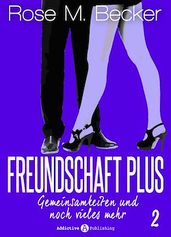 Télécharger le livre :  Freundschaft Plus. Gemeinsamkeiten und noch vieles mehr, 2