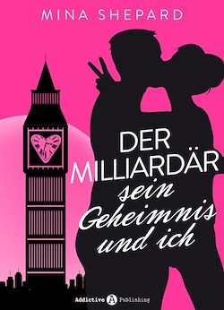 Télécharger le livre :  Der Milliardär, sein Geheimnis und ich