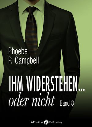 Téléchargez le livre :  Ihm widerstehen ... oder nicht - 8