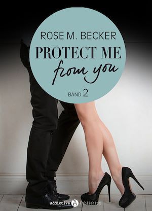 Téléchargez le livre :  Protect Me From You, band 2