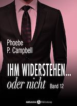 Télécharger le livre :  Ihm widerstehen ... oder nicht - 12