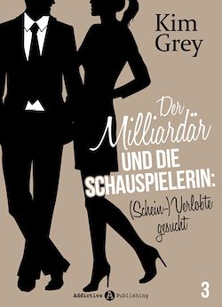 Télécharger le livre :  Der Milliardär und die Schauspielerin: (Schein-)Verlobte gesucht, 3