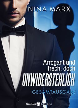 Télécharger le livre :  Arrogant und frech, doch unwiderstehlich