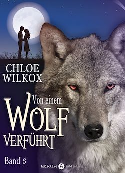 Télécharger le livre :  Von einem Wolf verführt - Band 3