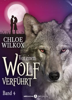Télécharger le livre :  Von einem Wolf verführt - Band 4