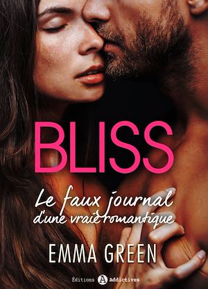 Téléchargez le livre :  Bliss - Le faux journal d'une vraie romantique