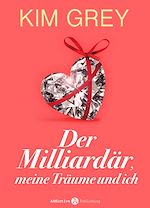 Télécharger le livre :  Der Milliardär, meine Träume und ich