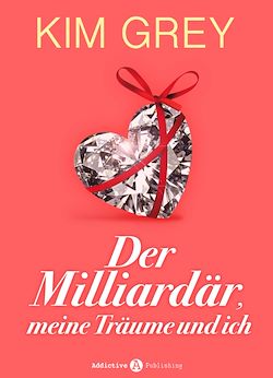 Télécharger le livre :  Der Milliardär, meine Träume und ich