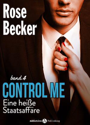 Téléchargez le livre :  Control Me - Eine Heiße Staatsaffäre, 4