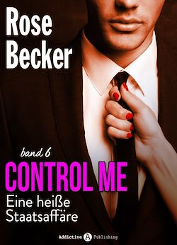 Télécharger le livre :  Control Me - Eine Heiße Staatsaffäre, 6
