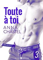 Télécharger le livre :  Toute à toi - Vol. 3