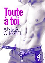 Télécharger le livre :  Toute à toi - Vol. 4