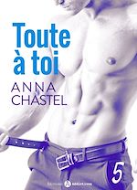 Télécharger le livre :  Toute à toi - Vol. 5