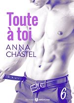 Télécharger le livre :  Toute à toi - Vol. 6